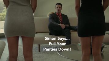 Simon Says... Pull your panties down!